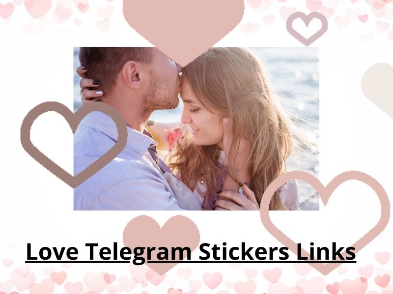 Love Telegram Stickers Links